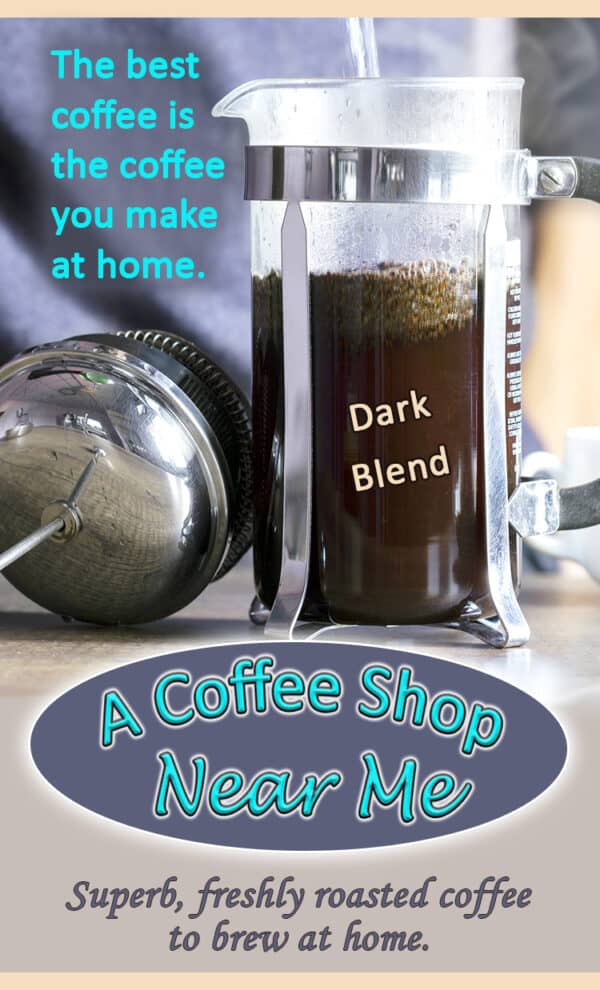 A Coffee Shop Near Me Dark Blend