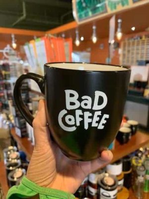 bad coffee mug black white writing