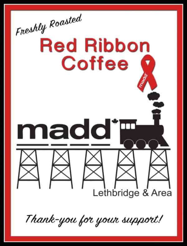 Mothers Against Drunk Driving Red Ribbon MADD Lethbridge Medium Dark Roast coffee