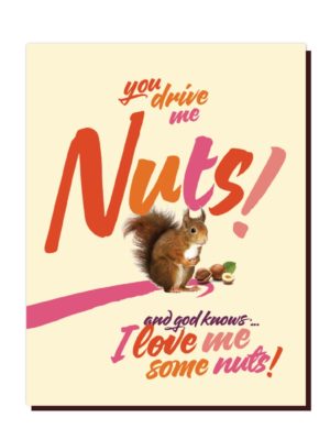 Drive Me Nuts Card