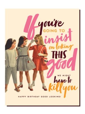 Looking Good Card
