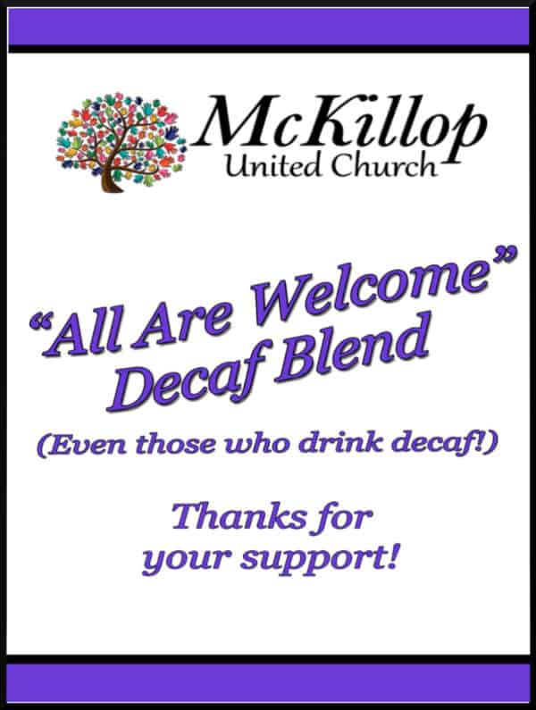 McKillop All Are Welcome Decaf Coffee