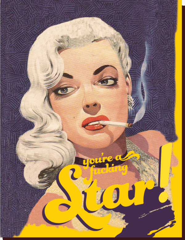 Offensive & Delightful You're A Fucking Star Card