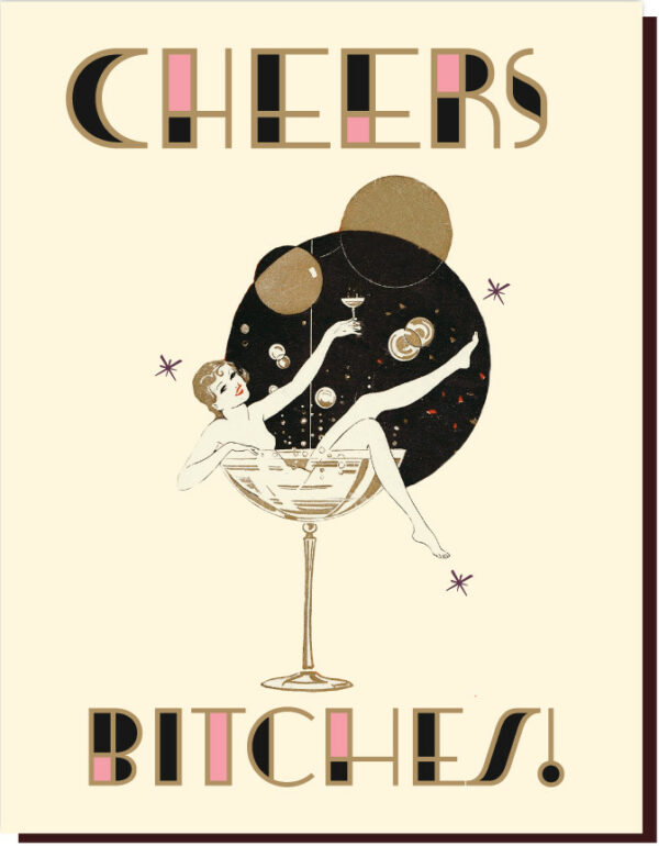 Offensive & Delightful Cheers Bitches Card