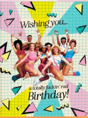 Offensive & Delightful Rad Birthday Card