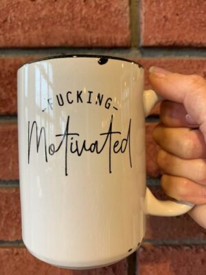 Prairie Chick Mug Fucking Motivated