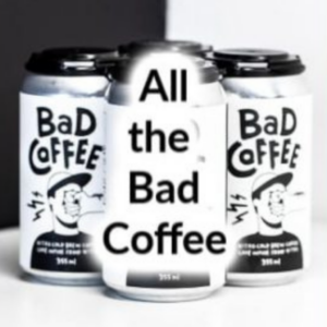 Bad Coffee Coffee Beans