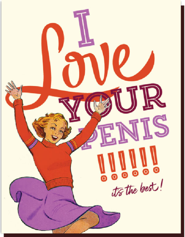 Offensive Delightful Love Your Penis Card