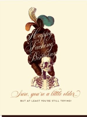 O&D Happy Fing Birthday Skeleton