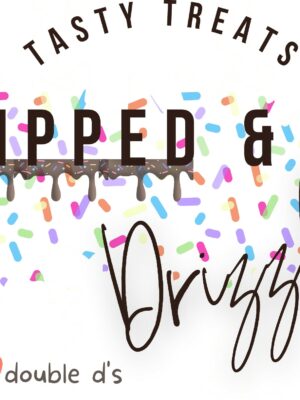 Dipped & Drizzled 🍁