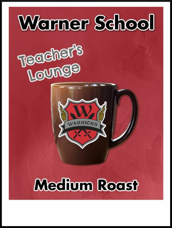 Warner School Teachers Lounge Medium Roast Coffee with a large brown mug on red background