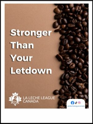 La Leche League dark roast coffee label, with coffee beans and text 'Stronger Than You Think"