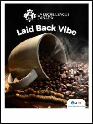 La Leche League decaffeinated roast coffee label, with coffee beans poured out of a mug, and text 'Laid Back Vibe'.