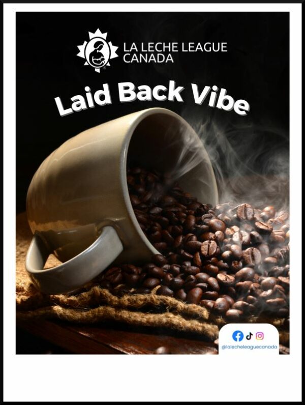 La Leche League decaffeinated roast coffee label, with coffee beans poured out of a mug, and text 'Laid Back Vibe'.