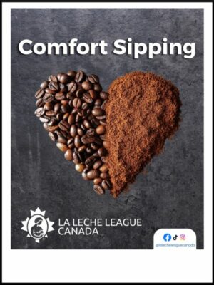 La Leche League medium roast coffee label, with coffee beans and ground coffee in a heart shape, and text '"Comfort Sipping'