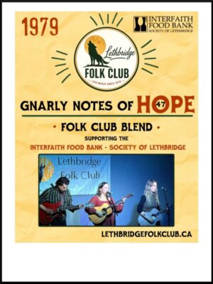 Lethbridge Folk Club Coffee Fundraiser for the Lethbridge Interfaith Food Bank 47 years