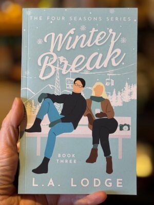 Winter Break, the third book in the Four Seasons series by L. A. Dodge