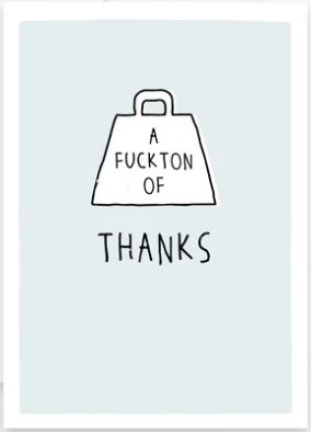 Prairie Chick Cards with Green front, a weight and text "a fuckton of thanks", blank inside