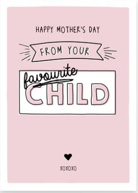Prairie Chick Cards with pink front and text "Happy Mother's Day from your favourite child", blank inside