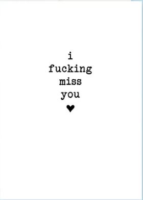 Prairie Chick Cards with text "I fucking miss you", blank inside