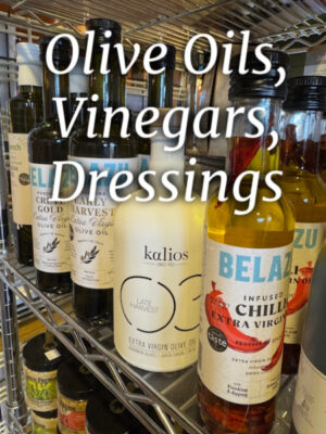 Olive Oil, Vinegar, Dressings