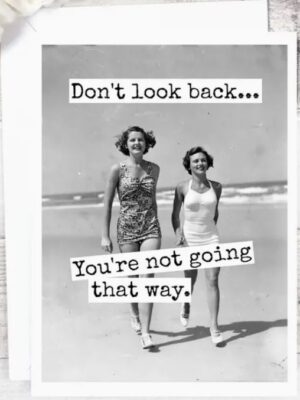 Raven's Rest Studio Card - Don't look back, you're not going that way