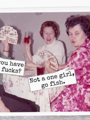 Raven's Rest Studio card - Everyday, Got any ... not one Girl, go fish
