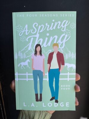 The Four Seasons book series #4 - A Spring Thing by L. A. Lodge
