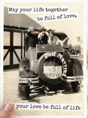 Raven's Rest Studio Greeting Card - "May your life together be full of love and your love be full of life." Vintage 1920's car with painted just married tire on the back.