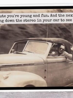 Raven's Rest Studio Greeting Card - "One minute you're young and fun. And the next, you're turning down the stereo in your car to see better." Man waving out the window of a vintage car as it speeds past.