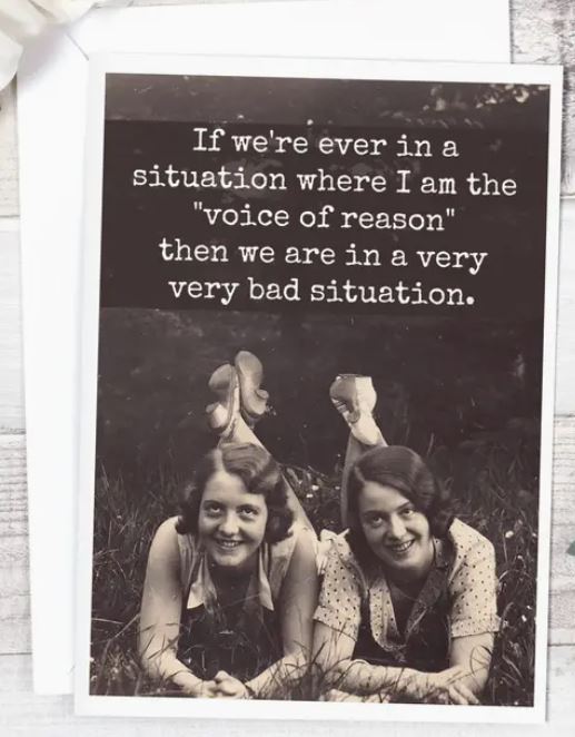 Raven's Rest Studio Greeting Card - "If we're ever in a situation where I'm the "voice of reason" then we are in a very bad situation.' Two vintage girls on their stomachs.
