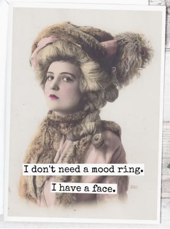Raven's Rest Studio Greeting Card - "I don't need a mood ring. I have a face" Vintage young woman in large hat and dress