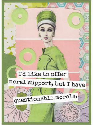 Raven's Rest Studio Greeting Card - I'd like to offer moral support, but I have questionable morals. Vintage 60's woman in green.