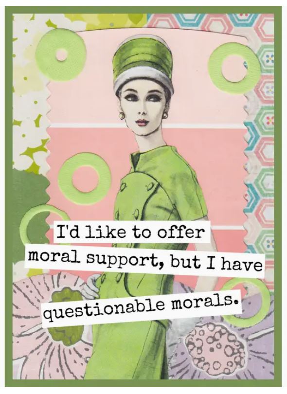 Raven's Rest Studio Greeting Card - I'd like to offer moral support, but I have questionable morals. Vintage 60's woman in green.