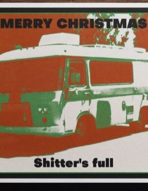 Raven's Rest Studio Christmas Card - Merry Christmas. Shitter's Full.