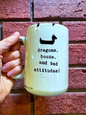 Prairie Chick Mugs "Dragon Boat Dragons, booze, and bad attitudes!" in green