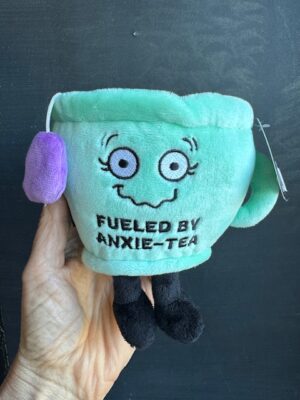 Punchkins stuffie "fueled by anxi-tea' teacup