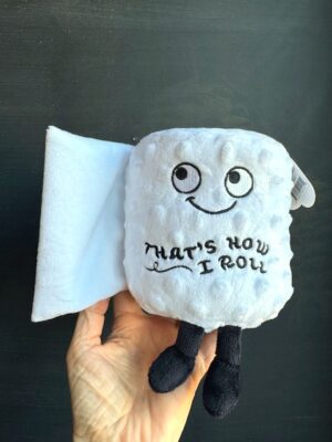Punchkins stuffie toilet paper roll - That's how I roll
