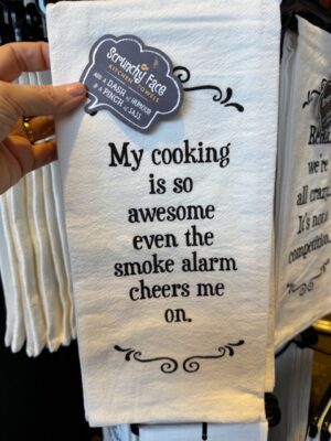Scrunchy Face Flour Sack Tea Towel - My cooking is so awesome even the smoke alarm cheers me on.