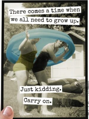 Raven's Rest Studio Cards - There comes a time when we all need to grow up. Just kidding. Carry on.