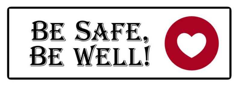 Be Safe Be Safe be well with a read heart