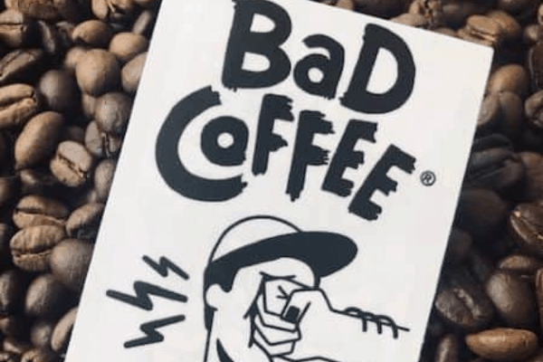 Bad Coffee label on coffee beans